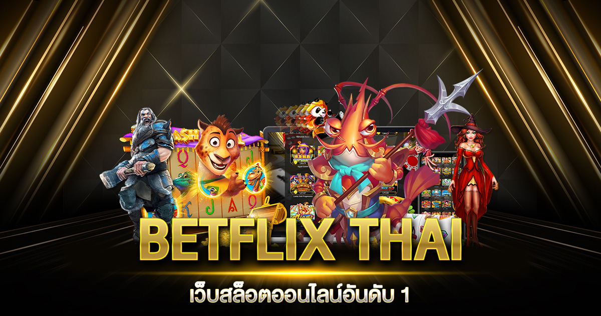 BETFLIX THAI